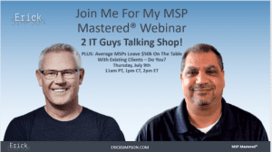 Back by popular demand: 2 IT Guys Talking Shop! Webinar