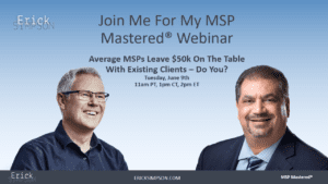 Average MSPs Leave $50k On The Table With Existing Clients – Do You