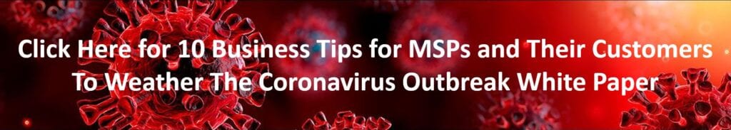 10 Business Tips for MSPs and Their Customers to Weather the Coronavirus Outbreak