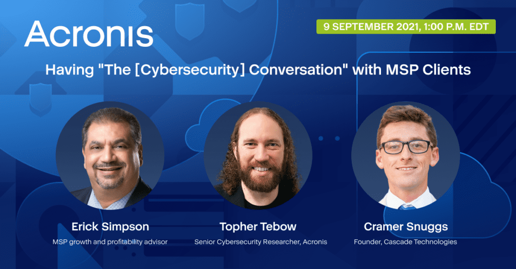 How To Have “The Cybersecurity Conversation” With Clients