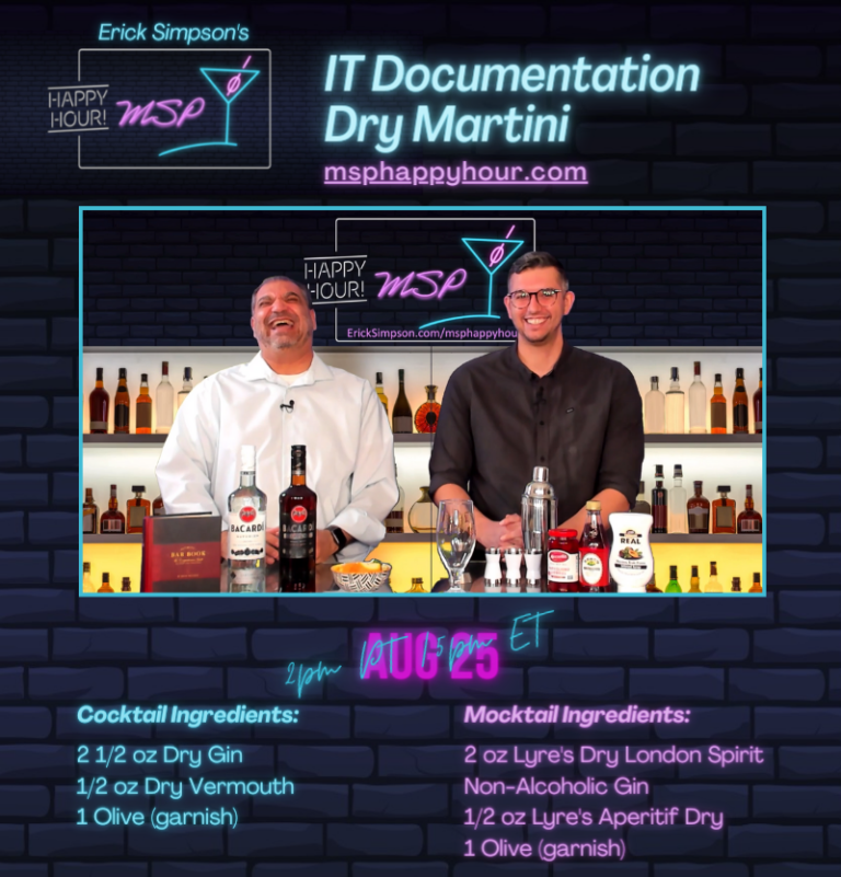 August 25th: MSP Happy Hour™ – IT Documentation Dry Martini Edition!