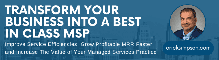 Erick Simpson’s MSP Newsletter | February 2023 | Adjust Your Revenue Streams to Increase MSP Company Value at Exit…
